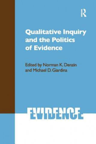 Carte Qualitative Inquiry and the Politics of Evidence Norman K Denzin
