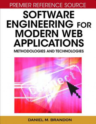 Kniha Software Engineering for Modern Web Applications Daniel M Brandon