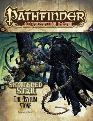 Kniha Pathfinder Adventure Path: Shattered Star Part 3 - The Asylum Stone James L Sutter