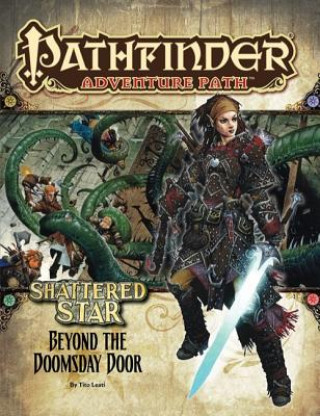 Knjiga Pathfinder Adventure Path: Shattered Star Part 4 - Beyond the Doomsday Door Tito Leati