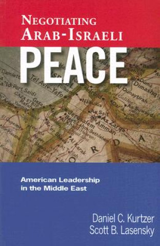 Livre Negotiating Arab-Israeli Peace Daniel C Kurtzer