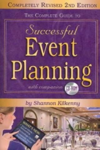 Kniha Complete Guide to Successful Event Planning Shannon Kilkenny