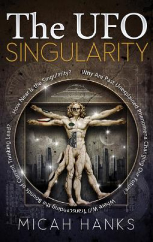 Livre UFO Singularity Micah Hanks