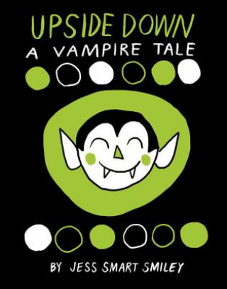 Libro Upside Down: A Vampire Tale Jess Smart Smiley