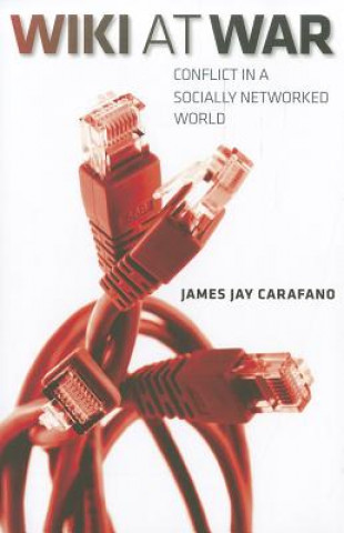 Knjiga Wiki at War James Jay Carafano