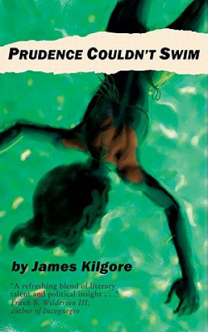 Książka Prudence Couldn't Swim James Kilgore