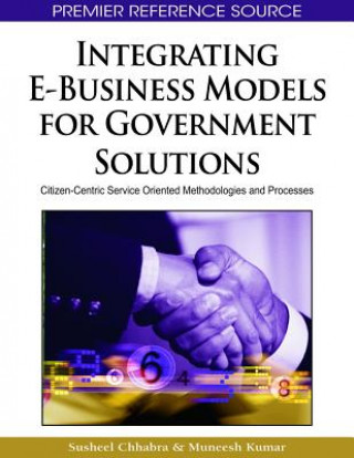 Kniha Integrating E-Business Models for Government Solutions Susheel Chhabra