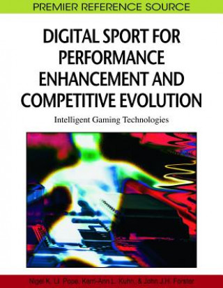 Книга Digital Sport for Performance Enhancement and Competitive Evolution Nigel Pope