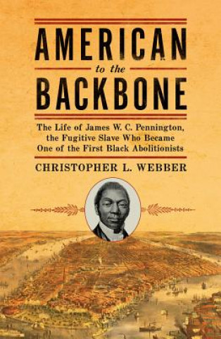 Könyv American to the Backbone Christopher Webber