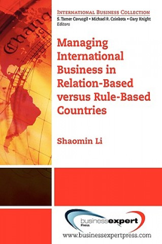 Carte Managing International Business In Relation-Based Versus Rule-Based Countries Li