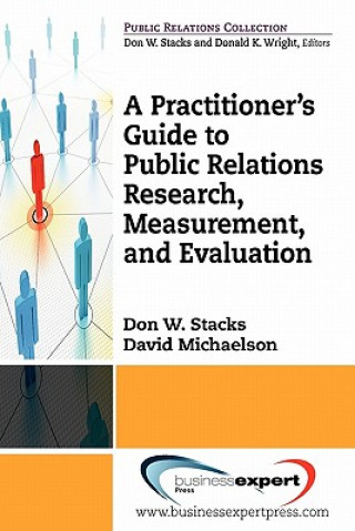 Książka Practioner's Guide To Public Relations Research, Measurement And Evaluation Stacks
