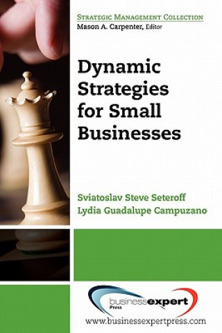 Книга Dynamic Strategies For Small Businesses Seteroff