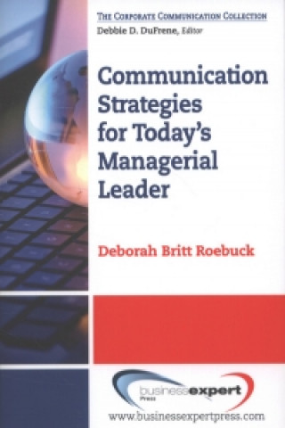 Книга Communication Strategies for Today's Managerial Leader Roebuck