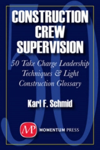 Knjiga Construction Crew Supervision Schmid