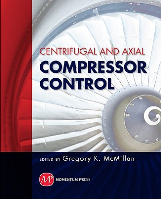 Kniha Centrifugal and Axial Compressor Control McMillan