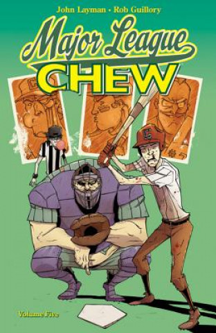 Книга Chew Volume 5: Major League Chew John Layman