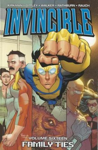 Könyv Invincible Volume 16: Family Ties Robert Kirkman
