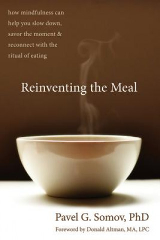 Kniha Reinventing the Meal Donald Altman