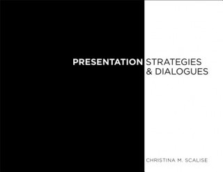 Book Presentation Strategies and Dialogue Christina M. Scalise