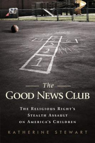 Kniha Good News Club Katherine Stewart