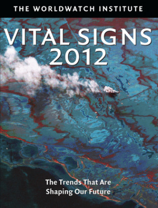 Könyv Vital Signs 2012 Worldwatch Institute