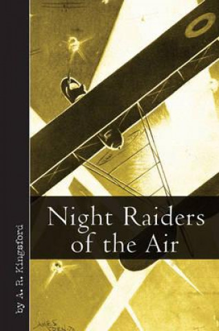 Kniha Night Raiders of the Air A Kingsford