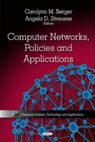 Knjiga Computer Networks, Policies & Applications Carolynn M Berger