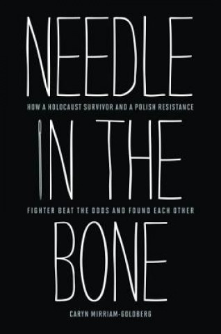 Carte Needle in the Bone Caryn Miriam Goldberg
