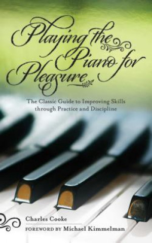 Kniha Playing the Piano for Pleasure Charles Cooke