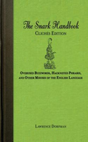 Kniha Snark Handbook: Cliches Edition Lawrence Dorfman