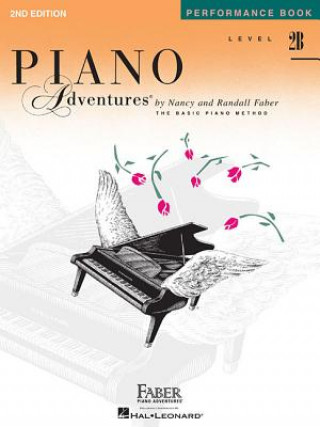 Könyv Piano Adventures, Level 2B, Performance Book Nancy Faber