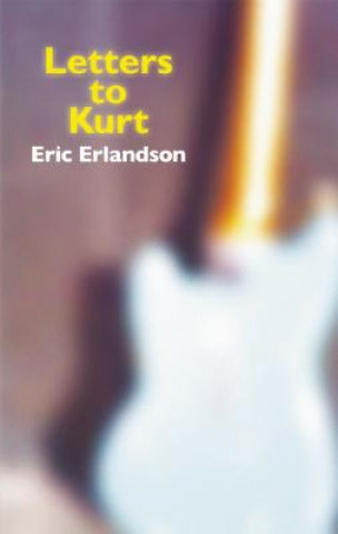 Carte Letters to Kurt Eric Erlandson