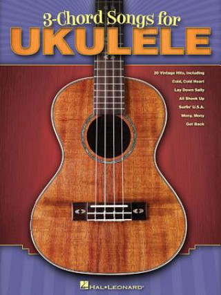 Carte 3-Chord Songs For Ukulele Hal Leonard Publishing Corporation