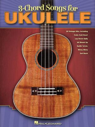 Książka 3-Chord Songs For Ukulele Hal Leonard Publishing Corporation