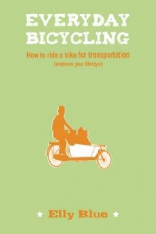 Buch Everyday Bicycling Elly Blue