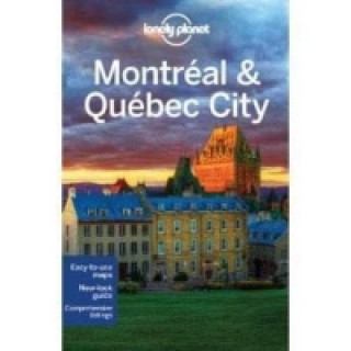 Carte Lonely Planet Montreal & Quebec City Tim Hornyak