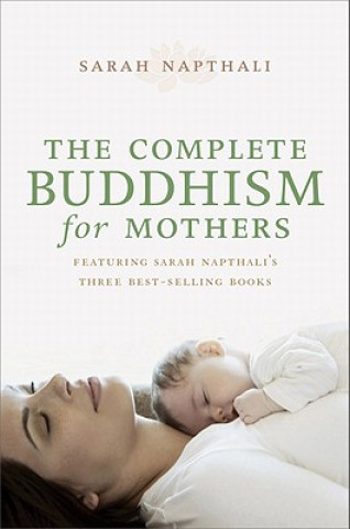 Carte Complete Buddhism for Mothers Sarah Napthali