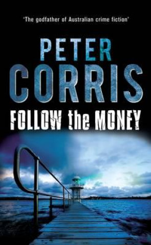 Книга Follow the Money Peter Corris