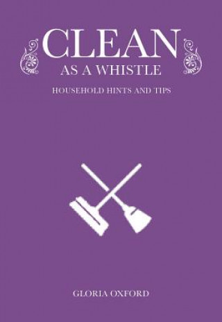 Könyv Clean as a Whistle Gloria Oxford