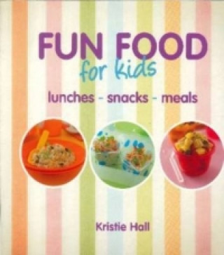 Kniha Fun Food for Kids New Holland Publishers