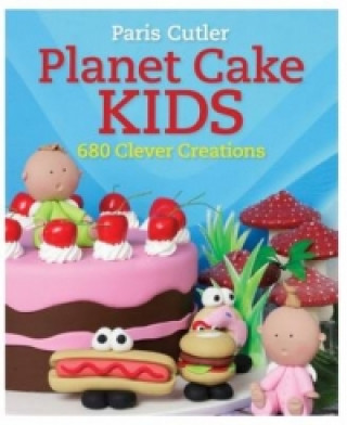 Kniha Planet Cake Kids Paris Cutler