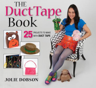 Kniha Duct Tape Book Jolie Dobson