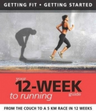 Książka Your 12 Week Guide to Running Paul Cowcher