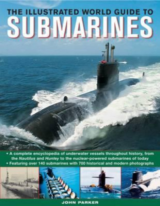 Kniha Illustrated World Guide to Submarines John Parker