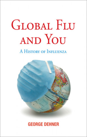 Carte Global Flu and You George Dehner
