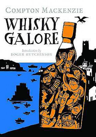 Kniha Whisky Galore Compton Mackenzie