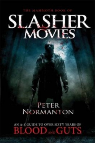 Knjiga Mammoth Book of Slasher Movies Peter Normanton