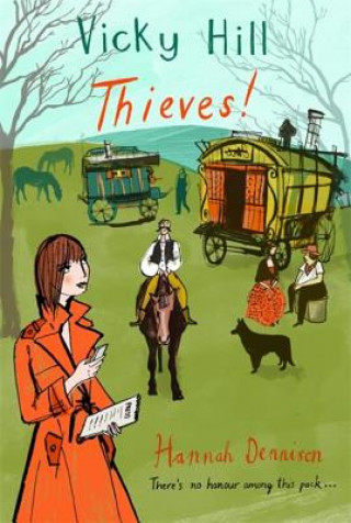 Könyv Vicky Hill: Thieves! Hannah Dennison