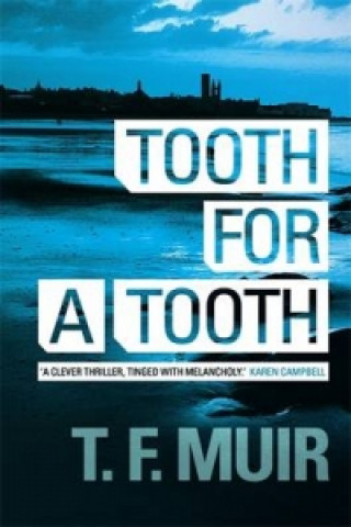 Carte Tooth for a Tooth T. F. Muir