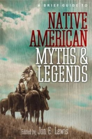 Könyv Brief Guide to Native American Myths and Legends Lewis Spence